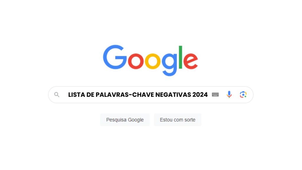 Lista de Palavras-chave Negativas Para Otimizar Campanhas no Google Ads em 2024